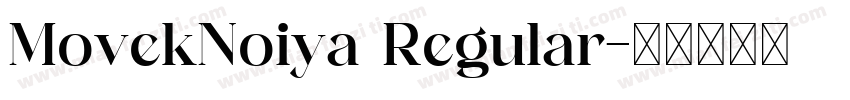MovekNoiya Regular字体转换